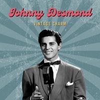 Johnny Desmond - Johnny Desmond (Vintage Charm)