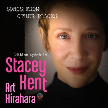 Stacey Kent - Songs from Other Places (Special Edition)