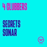 4 Clubbers - Secrets / Sonar