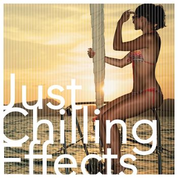 Various Artists - Just Chilling Effects