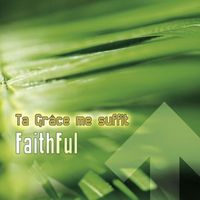 Faithful - Ta Grâce me suffit
