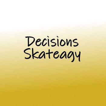 Skateagy - Decisions