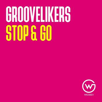 Groovelikers - Stop & Go