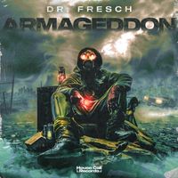 Dr. Fresch - Armageddon (Explicit)