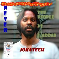 Jokatech - The People vs. J. Addae (Never)