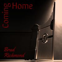 Brad Richmond - Coming Home