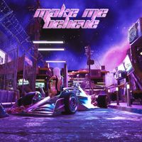 Dot - MAKE ME BELIEVE