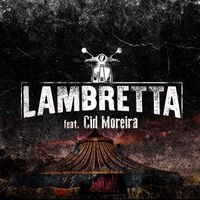 Lambretta - O Circo do Amor Em Tempos de Caos