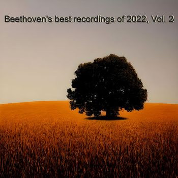 Artur Schnabel - Beethoven's best recordings of 2022, Vol. 2