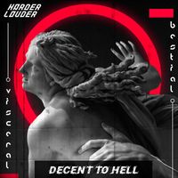 Visceral - Decent To Hell (Explicit)