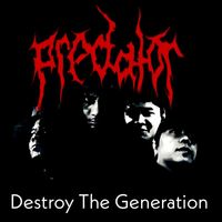 Predator - Destroy The Generation