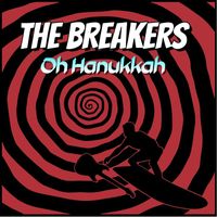 The Breakers - Oh Hanukkah