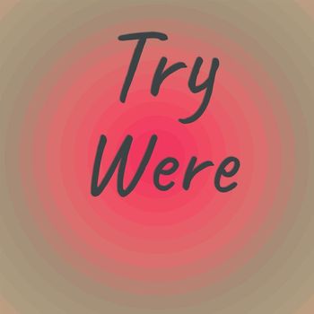 Various Artists - Try Were