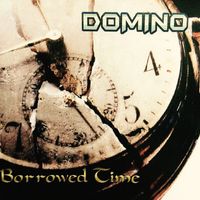 Domino - Borrowed time