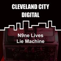 N9ne Lives - Lie Machine