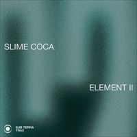 Slime Coca - ELEMENT II