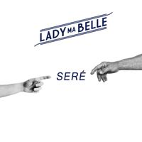 Lady Ma Belle - Seré