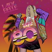 Lady Ma Belle - Los 80