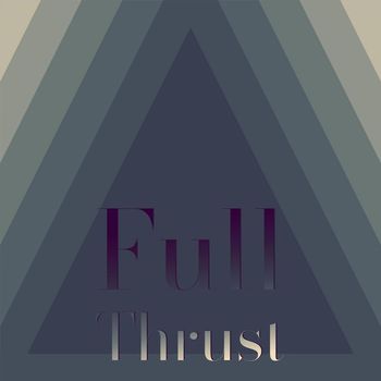 Various Artists - Full Thrust