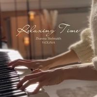 ViOLiNiA Zhanna Stelmakh - Relaxing Time