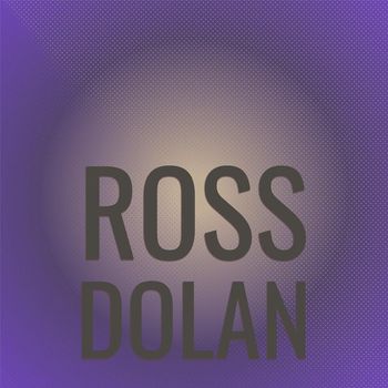 Various Artists - Ross Dolan