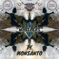 MonSanto - Whispers