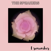 THE SPEAKERS - I Remember