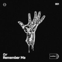CZR - Remember Me
