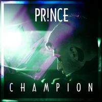 Prince - Champion
