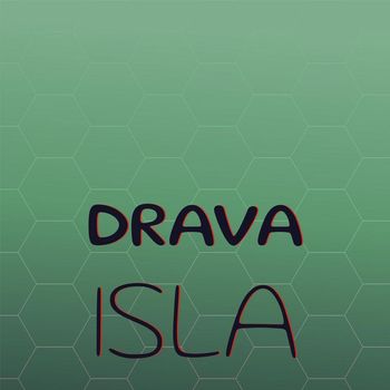 Various Artists - Drava Isla
