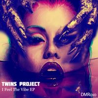Twins Project - I Feel The Vibe EP
