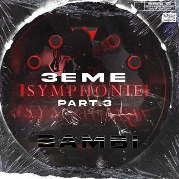 Bambi - 3ème Symphonie, Pt. 3 (Explicit)
