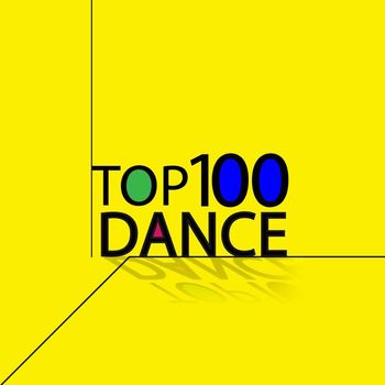 Various Artists - Top 100 Dance (Explicit)