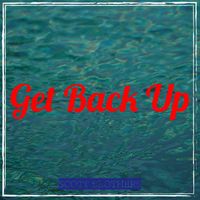 Scott Brothers - Get Back Up (Explicit)