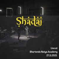 Shadaj - Shadaj - Live at Bhartendu Natya Academy