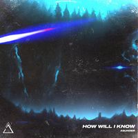 Asunder - HOW WILL I KNOW
