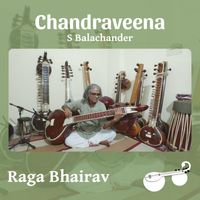 Chandraveena S Balachander - Raga Bhairav - Raga Alapana