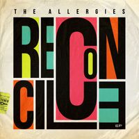 The Allergies - Reconcile