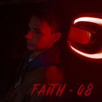 Faith - Q8 (Explicit)