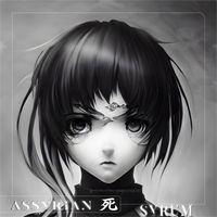 Syrum - Assyrian (Explicit)