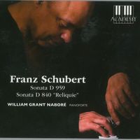 William Grant Naboré - Schubert: Piano Sonatas D. 959 & 840 "Reliquie"