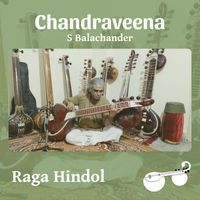 Chandraveena S Balachander - Raga Hindol - Raga Alapana