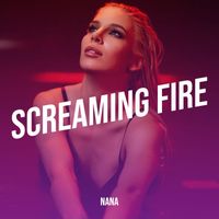 Nana - Screaming Fire