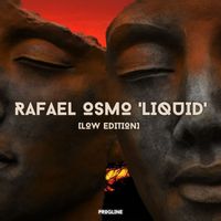 Rafael Osmo - Liquid (Low)