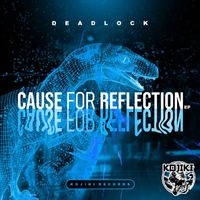 Deadlock - Cause For Reflection