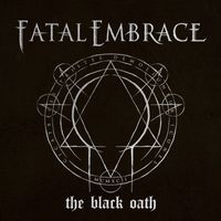 Fatal Embrace - The Black Oath