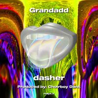 Dasher - Grandadd (Explicit)