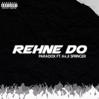 Haji Springer - Rehne Do (Explicit)