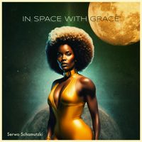 Serwo Schamutzki - In Space with Grace