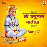 Sanj V - Shri Hanuman Chalisa - Single